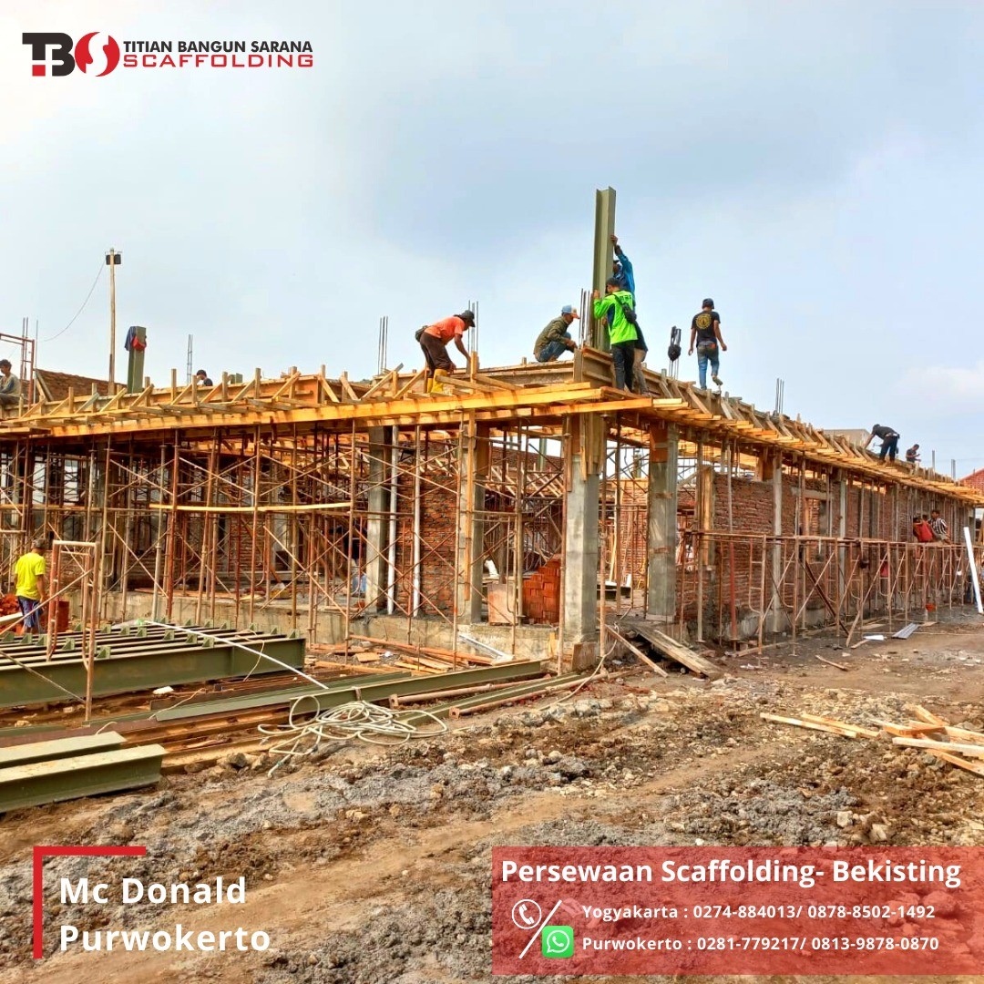 Sewa Scaffolding & Bekisting untuk Proyek Mc Donald Purwokerto Jawa Tengah