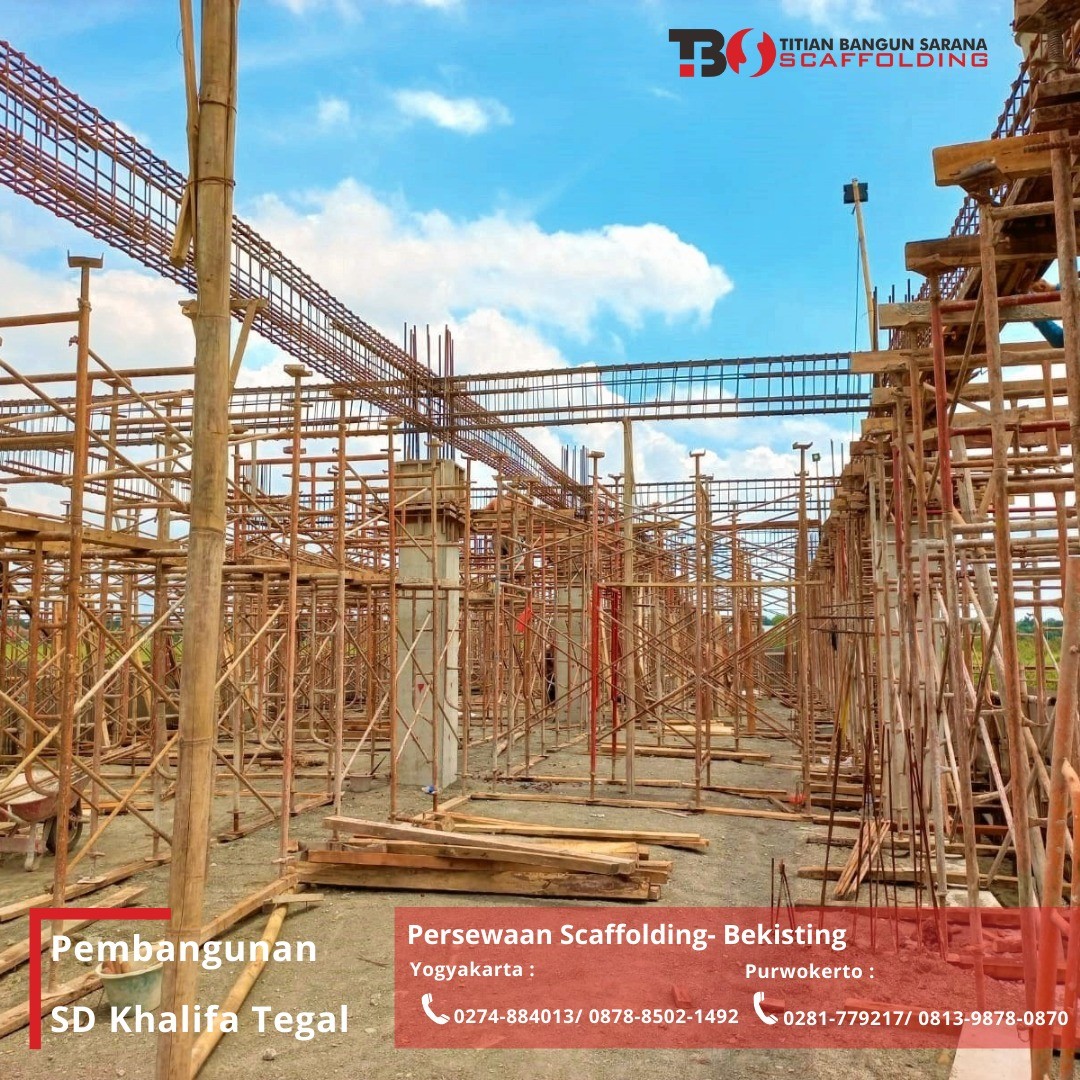 Sewa Scaffolding & Bekisting untuk Proyek Pembangunan SD Khalifa Tegal Jawa Tengah