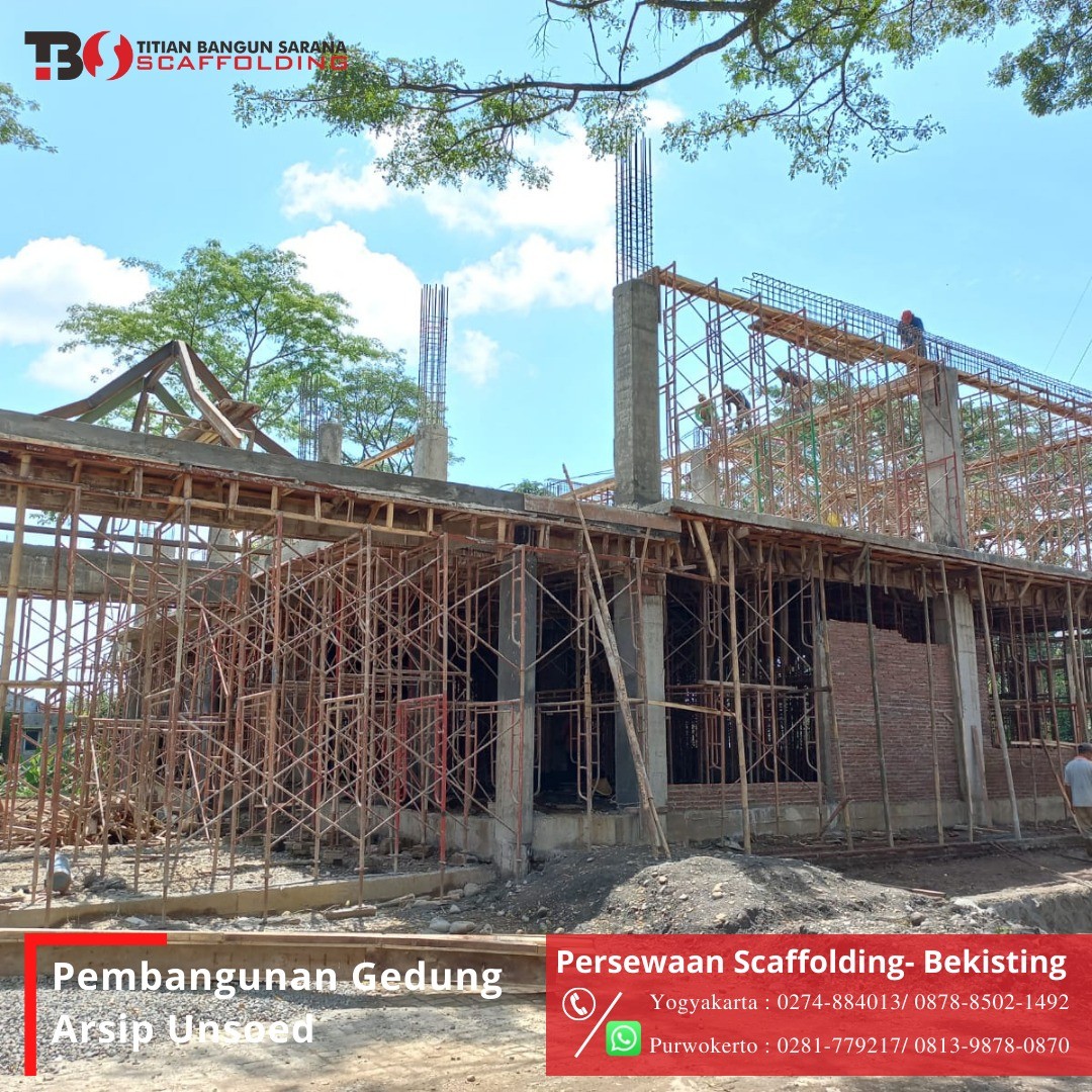 Sewa Scaffolding Bekisting untuk Proyek Gedung Arsip Unsoed Purwokerto, Jawa Tengah